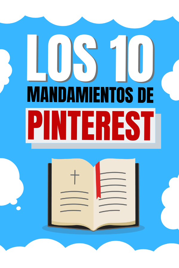 Los 10 mandamientos de Pinterest - Aprende a usar Pinterest